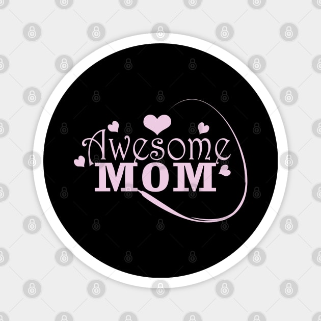Awesome Mom Magnet by Day81
